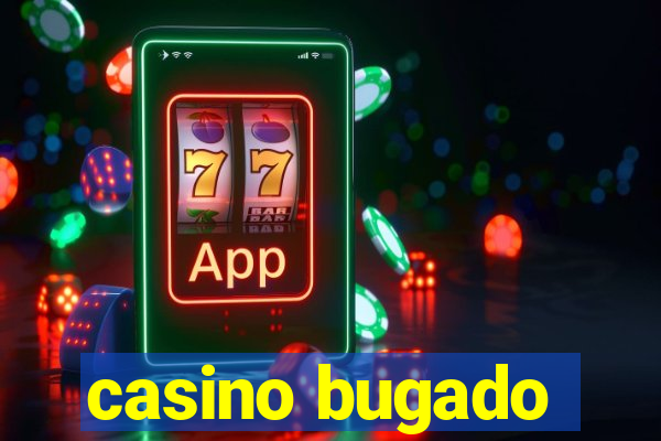 casino bugado